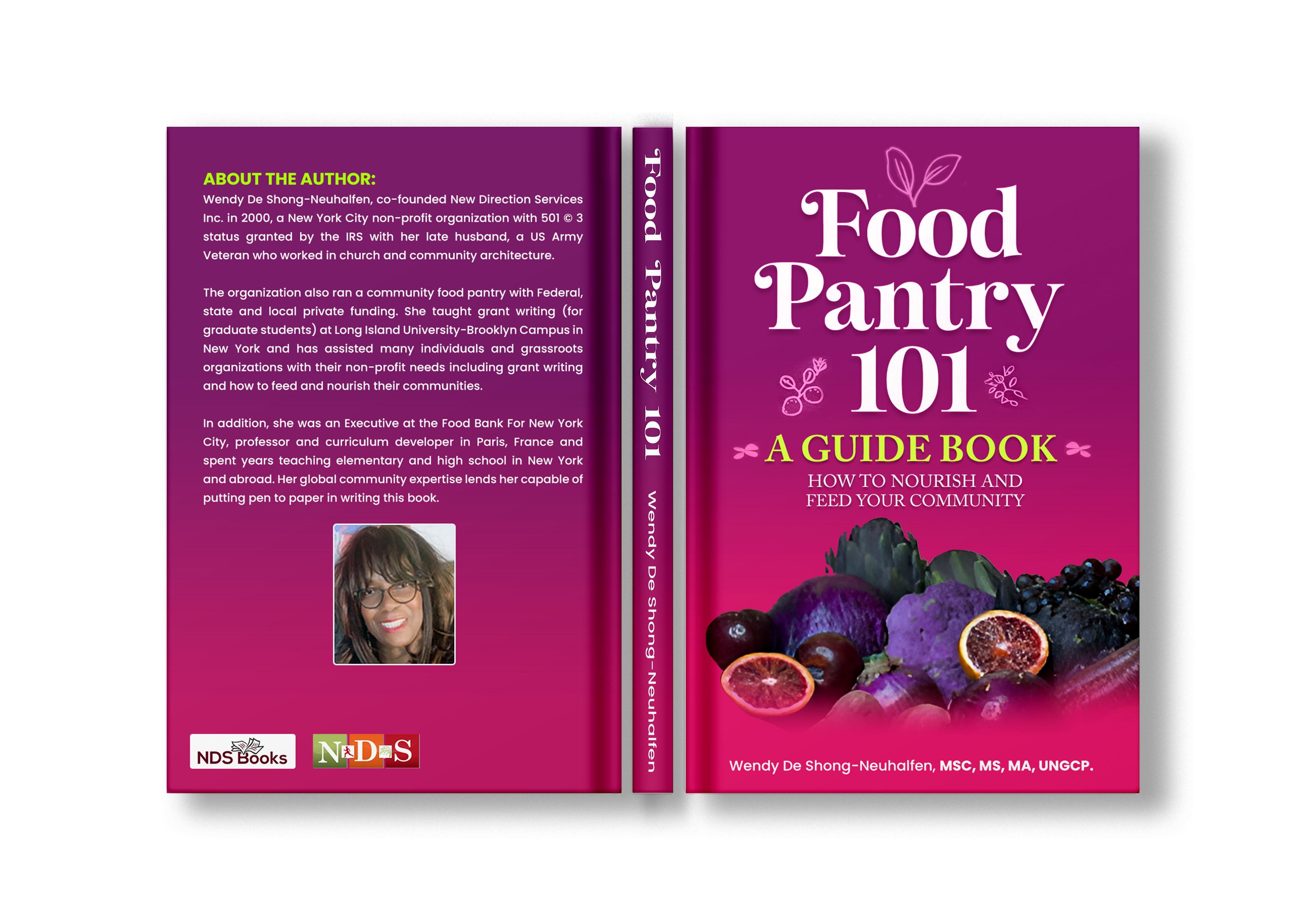 FOOD PANTRY 101: A GUIDE BOOK (HOW TO NOURISH AND FEED YOUR COMMUNITY)